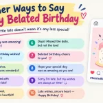 other ways to say happy belated birthday
